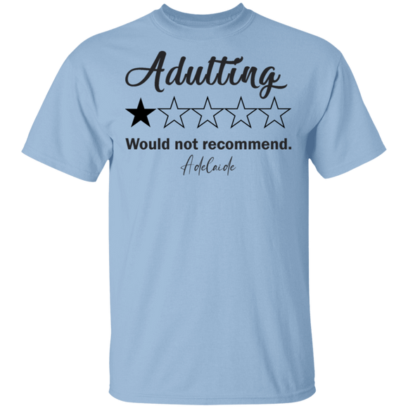 Adutting Would Not Recommend