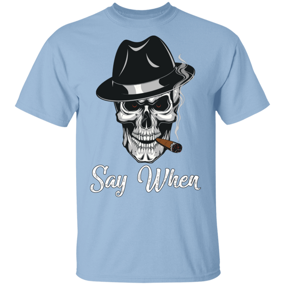 SAY WHEN