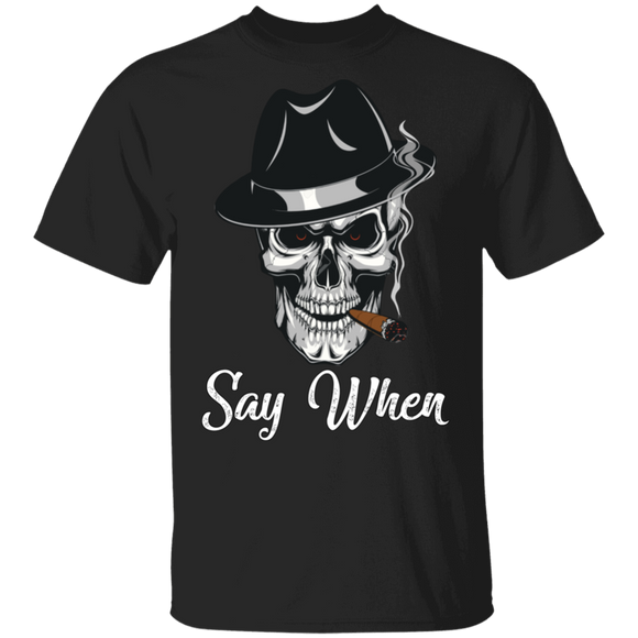 SAY WHEN