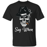SAY WHEN