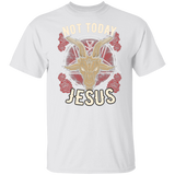 Not Today Jesus