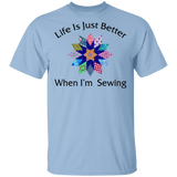 Life Is Just Better When I'm Sewing